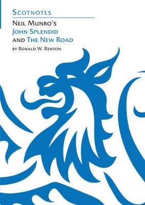 Book cover for Neil Munro's John Splendid and the New Road