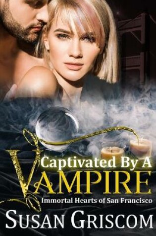 Cover of Captivated by a Vampire