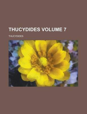 Book cover for Thucydides Volume 7