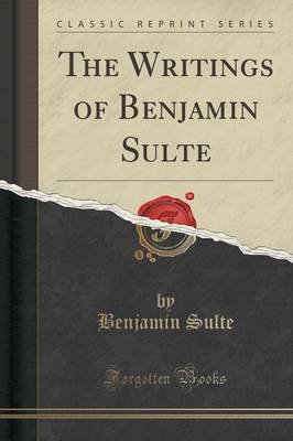 Book cover for The Writings of Benjamin Sulte (Classic Reprint)