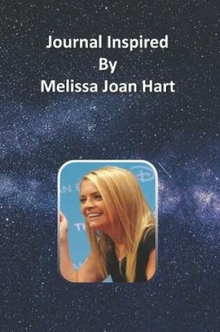 Cover of Journal Inspired by Melissa Joan Hart