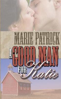 Book cover for A Good Man for Katie