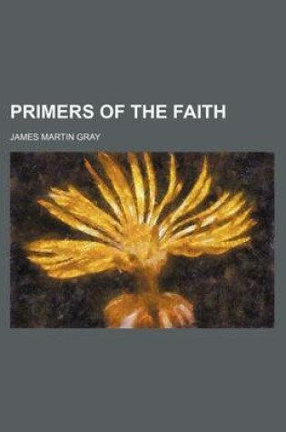 Cover of Primers of the Faith