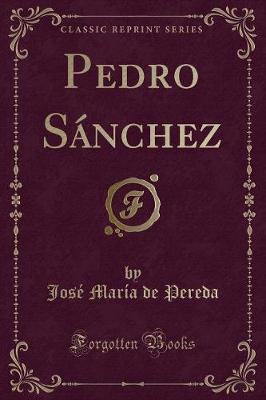 Book cover for Pedro Sánchez (Classic Reprint)