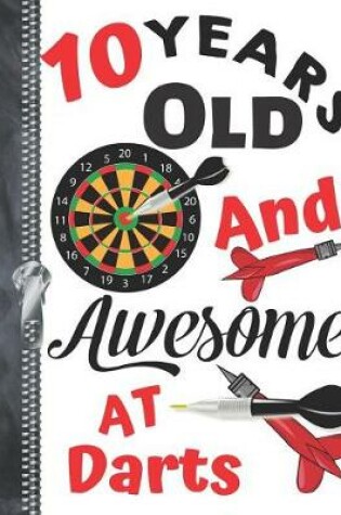 Cover of 10 Years Old And Awesome At Darts