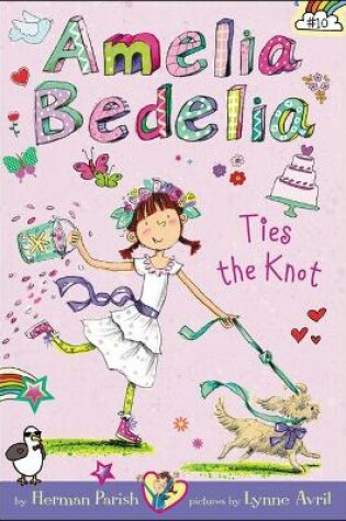Cover of Amelia Bedelia Ties the Knot