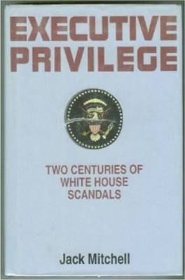 Book cover for Executive Privilege