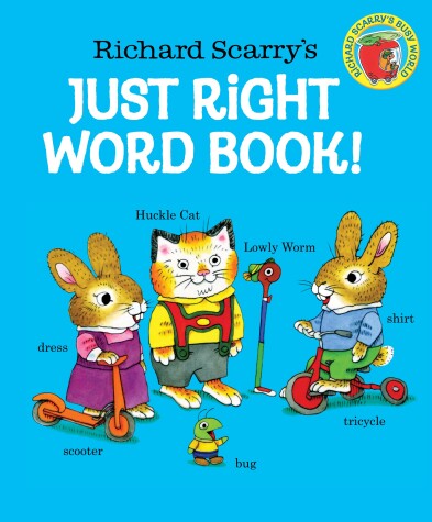 Book cover for Richard Scarry's Just Right Word Book