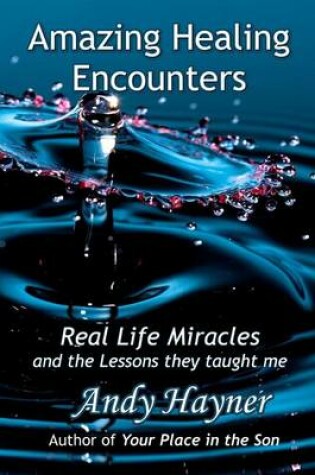 Cover of Amazing Healing Encounters