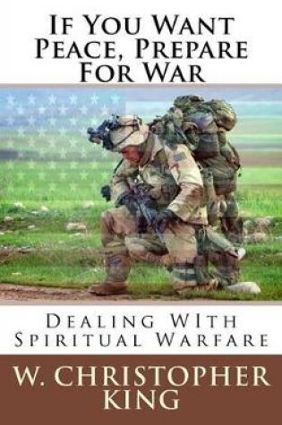Cover of If You Want Peace, Prepare For War