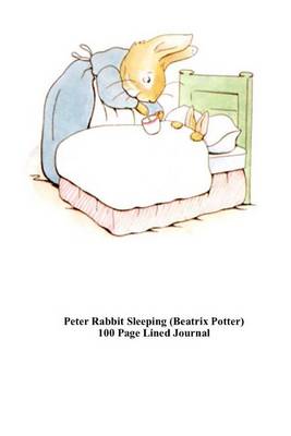 Book cover for Peter Rabbit Sleeping (Beatrix Potter) 100 Page Lined Journal