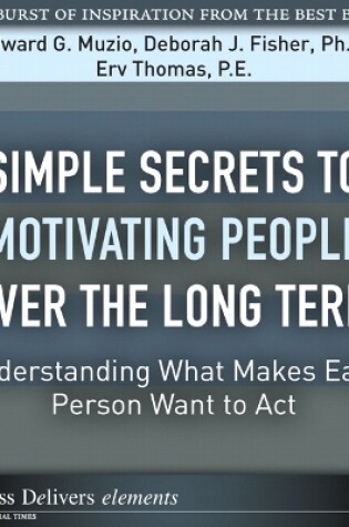 Cover of Simple Secrets to Motivating People Over the Long Term