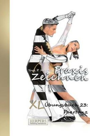 Cover of Praxis Zeichnen - XL Übungsbuch 23