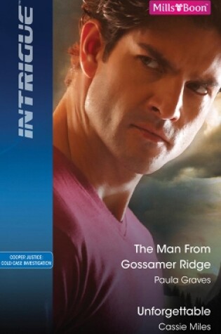 Cover of The Man From Gossamer Ridge/Unforgettable