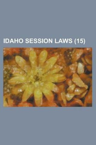 Cover of Idaho Session Laws (15)