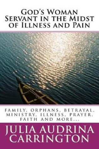 Cover of God's Woman Servant in the Midst of Illness and Pain