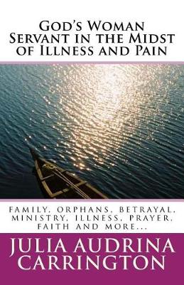 Book cover for God's Woman Servant in the Midst of Illness and Pain
