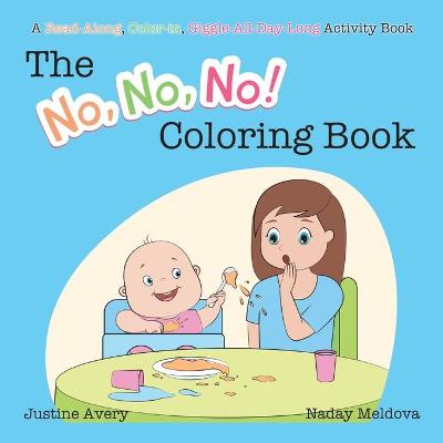 Book cover for The No, No, No! Coloring Book