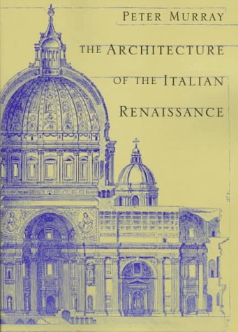 Book cover for The Architecture of the Italian Renaissance