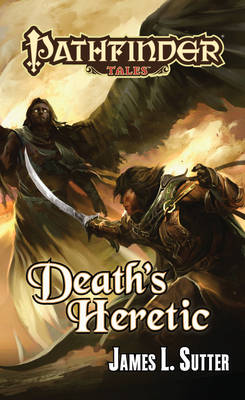 Book cover for Pathfinder Tales: Death's Heretic