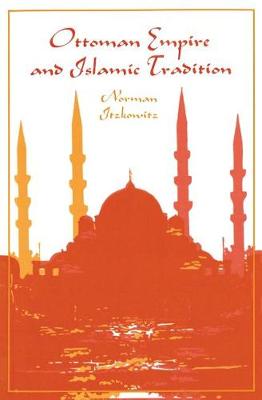 Book cover for Ottoman Empire and Islamic Tradition