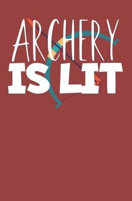 Book cover for Archery is lit