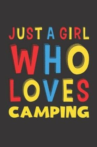 Cover of Just A Girl Who Loves Camping