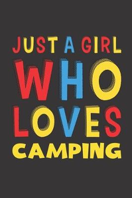 Book cover for Just A Girl Who Loves Camping