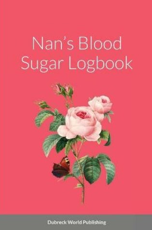 Cover of Nan's Blood Sugar Logbook