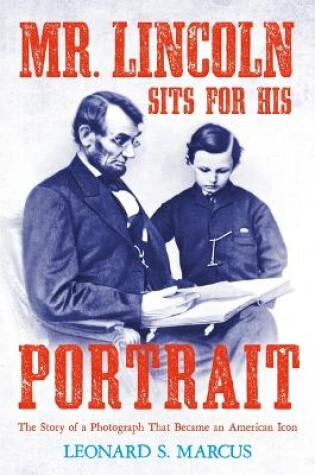 Cover of Mr. Lincoln Sits for His Portrait