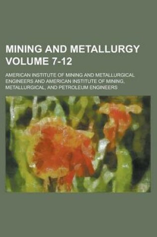 Cover of Mining and Metallurgy Volume 7-12