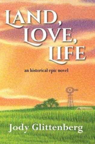 Cover of Land, Love, Life