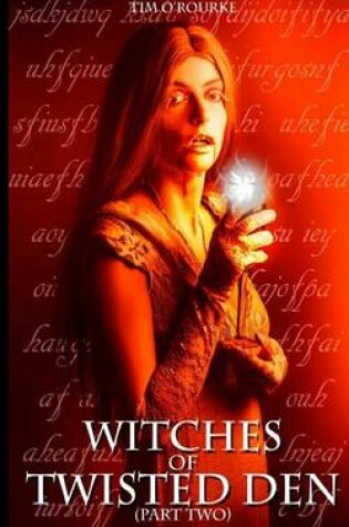 Cover of Witches of Twisted Den (Part Two)