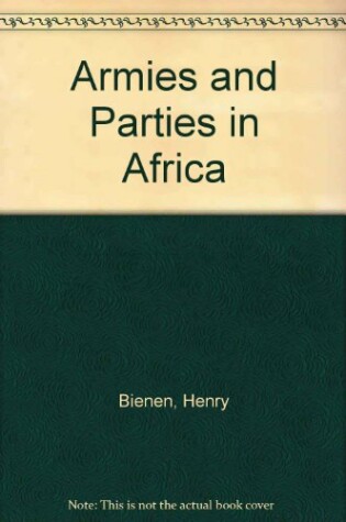 Cover of Armies and Parties in Africa