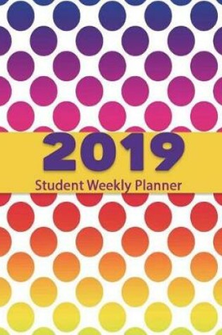 Cover of 2019 Student Weekly Planner