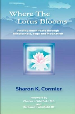 Cover of Where The Lotus Blooms