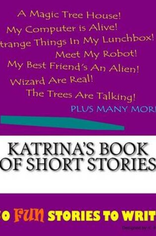 Cover of Katrina's Book Of Short Stories