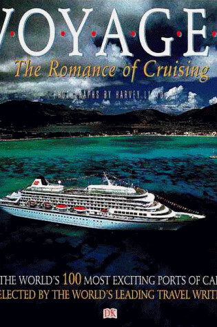 Cover of Voyages: The Romance of Cruising