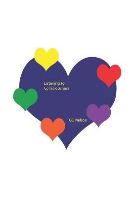 Book cover for Listening To Consciousness