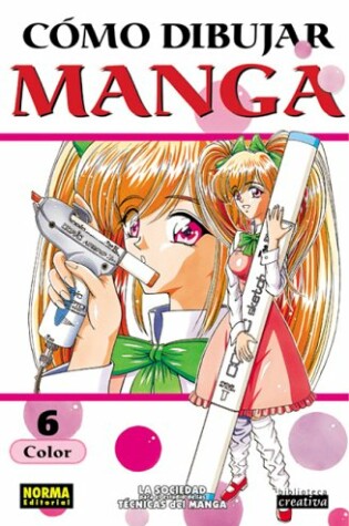 Cover of Como Dibujar Manga, Vol. 6: Color