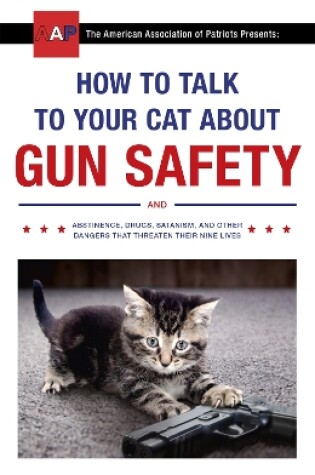 Cover of How to Talk to Your Cat About Gun Safety