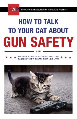 Book cover for How to Talk to Your Cat About Gun Safety