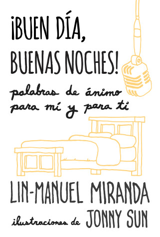 Book cover for ¡Buen día, buenas noches! Palabras de ánimo para mí y para tí / Gmorning, Gnight!: Little Pep Talks for Me & You