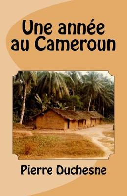 Cover of Une annee au Cameroun