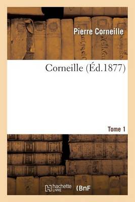Book cover for Corneille.Tome 1