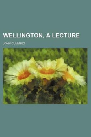 Cover of Wellington, a Lecture