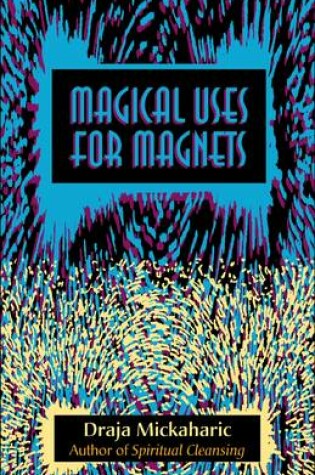 Cover of Magical Use of Magnets