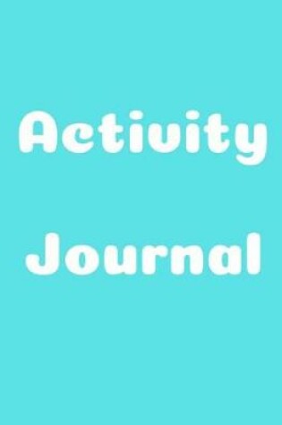 Cover of Activity Journal