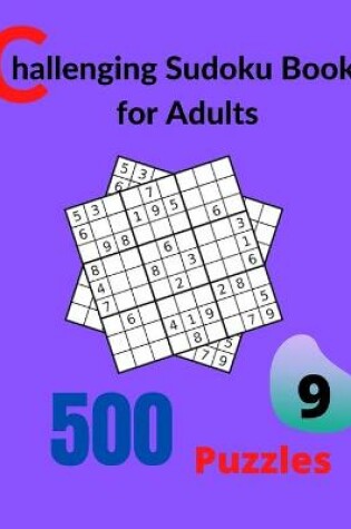 Cover of Challenging Sudoku Book for Adults Volume 9