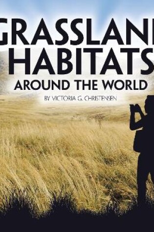 Cover of Grassland Habitats Around the World